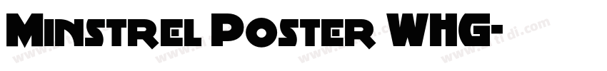 Minstrel Poster WHG字体转换